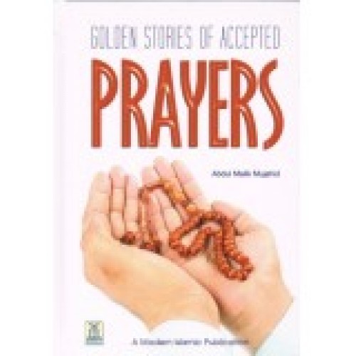 Golden Stories of Accepted Prayers HB